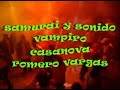 SONIDO SAMURAI No 1 DE PUEBLA Y SONIDO((( VAMPIRO CASANOVA )))EL PERRON EN LA ROMERO VARGAS