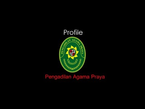 Profile Pengadilan Agama Praya Profile Pengadilan Agama Praya