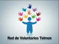 red de voluntarios telmex carlos slim