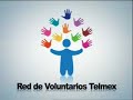 red de voluntarios telmex carlos slim