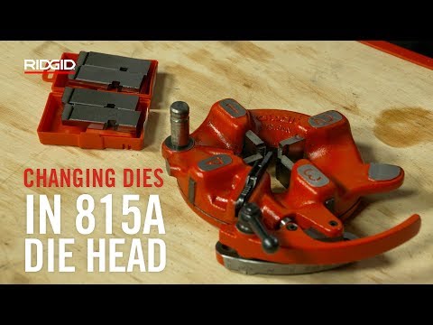 RIDGID Changing Dies in 815A Die Head