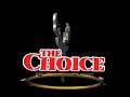 The Choice 2009 Episode 13 Preview