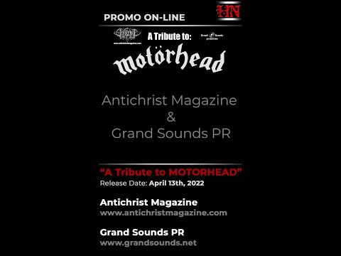 A Tribute to MOTÖRHEAD @Antichrist Magazine TV @Grand Sounds PR 