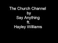 The Church Channel feat. Hayley Williams - Say Anything
