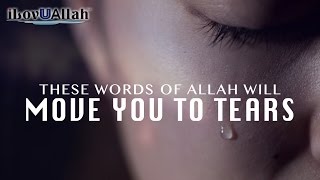 These Words Of Allah Will Move You To Tears