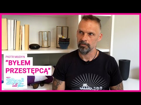 Byłem w grupie przestępczej. Piotr Mudyn, 20m2 talk-show, teaser 322