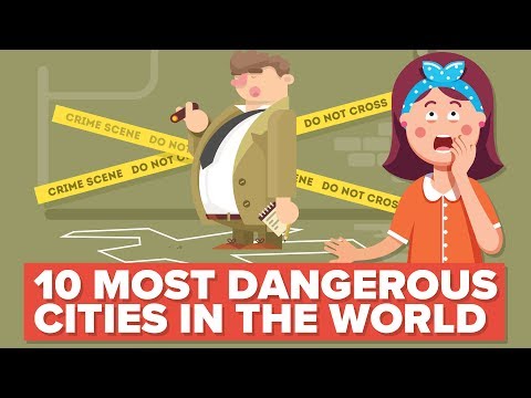 10 Most Dangerous Cities in the World (That You Should Probably NOT Visit)