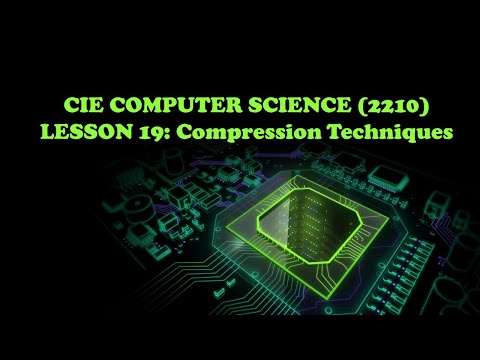 Lesson 19- Introduction to compression techniques | Master Computer Science