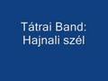Tátrai Band: Hajnali szél