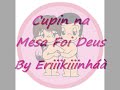 Cupin na Mesa Foi Deus