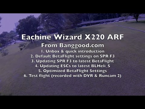Eachine Wizard X220 ARF - Part 1 - Setup and Test Flight