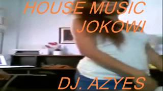 HOUSE MUSIK BANG JALI JOKOWI dj azyes