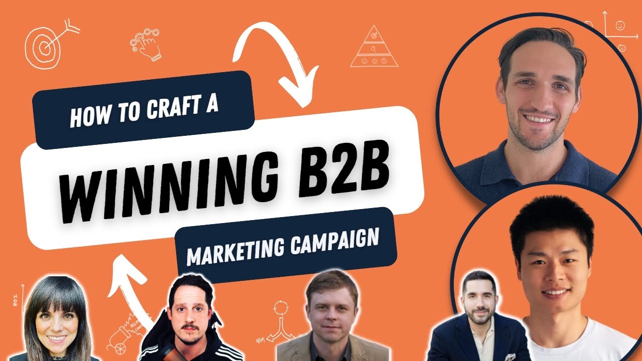 How to Craft a Winning B2B Marketing Campaign: A Step-by-Step Guide