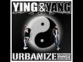 Urbanize - Ying und Yang (2009 - NEW ONLINE-SINGLE) Urbanize - Ying und Yang (2009 - NEW ONLINE-SINGLE)