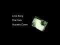 the-cure-cover-love-song.html