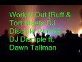 Work It Out - DJ Disciple ft. Dawn Tallman Manele-Gratis.net