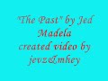 the past by jed madela
