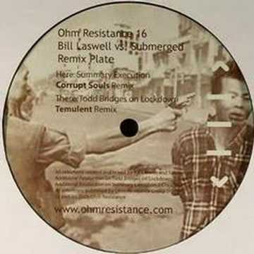 Bill Laswell & Submerged - Todd Bridges On Lockdown