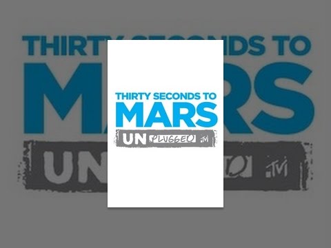 Thirty Seconds to Mars - MTV Unplugged