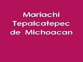 Mariachi Tepalcatepec de Michoacan - La Barca de Oro