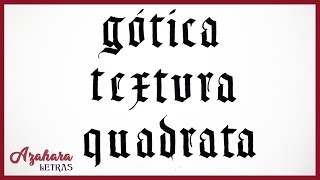 7 - Caligrafía Gótica Textura Quadrata. 