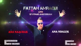 Rai 2013 Fattah Amraoui Bij Riyaad Lounge (Ana Naachak Ana Ndalek) Cheb Khaled Cheb Mami Cheb Bilal