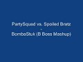 PartySquad vs. Spoiled Bratz - BombaStuk (NB&T Mashup) PartySquad vs. Spoiled Bratz - BombaStuk (NB&T Mashup)