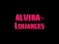 Alvira - Louanges