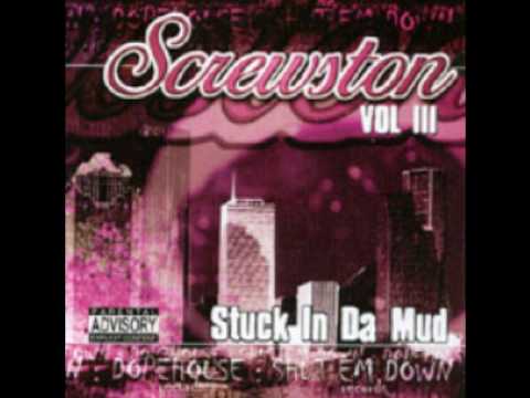 screwston - screwston stuck in da mud BIG FLAKE & LIL BING HOUSE PARTY.
