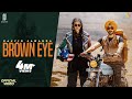 Brown Eye (Official Video) 