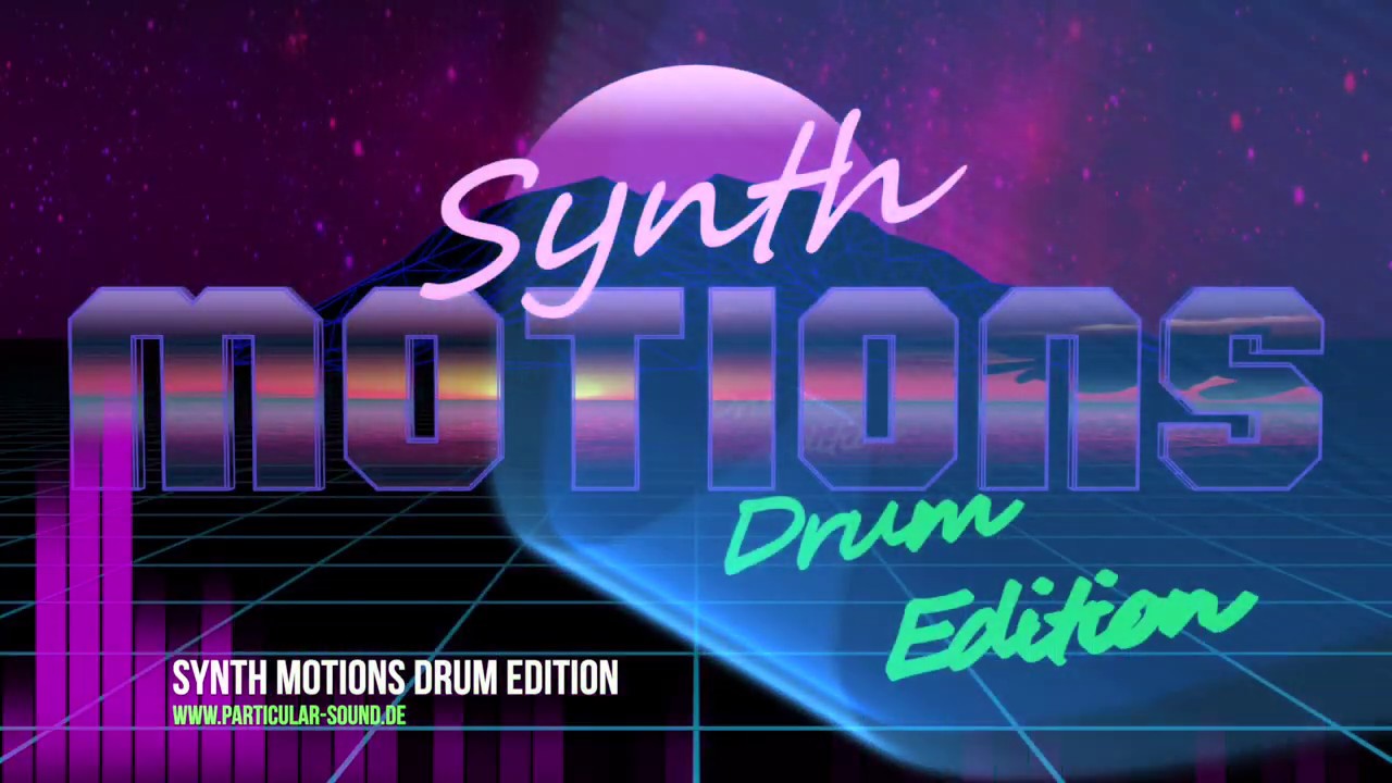 Synth Motions Drum Edition for Unify