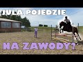 VLOG #211 | JULA POJEDZIE NA ZAWODY?