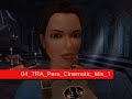 Tomb Raider Anniversary Peru Music : Cinematix Mix 1