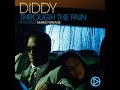 Diddy feat. mario winans - through the pain