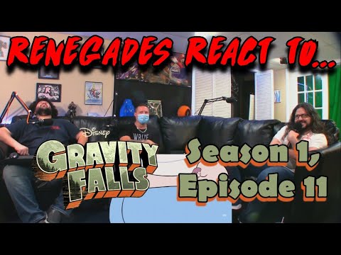 Renegades React to... Gravity Falls - Season 1, Episode 11