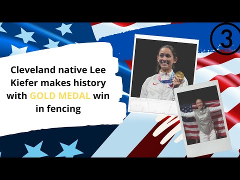 Cleveland native Lee Kiefer makes history with gold medal win in fencing at Tokyo Olympics