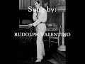 Rudolph Valentino Sings with Lyrics