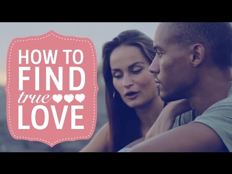 how to discover true love