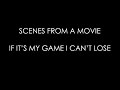 Scenes From A Movie - If It\