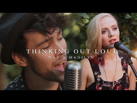 max - Grab this on iTunes: https://itunes.apple.com/gb/album/thinking-out-loud-live-acoustic/id955399138 Subscribe to MAX: https://www.youtube.com/user/MaxSchneide...