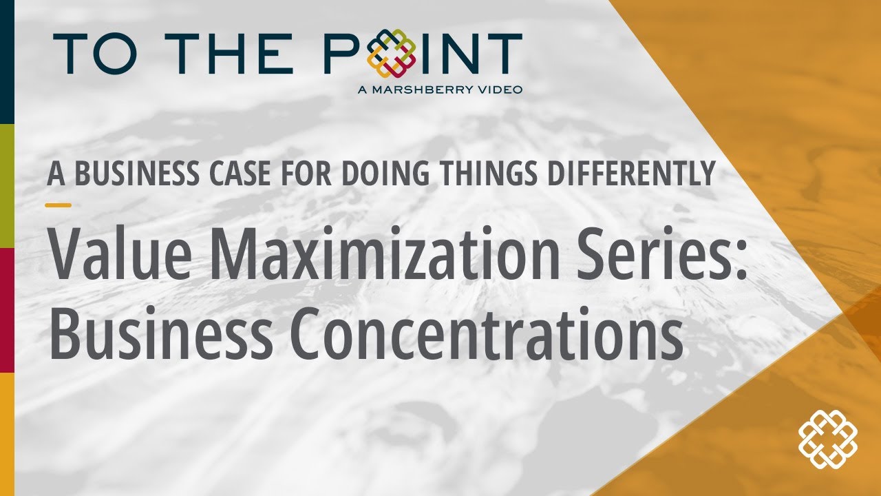 Thumbnail for How Business Concentrations Impact Valuation | Value Maximization Series (Part 4) video