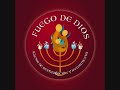 FUEGO DE DIOS 