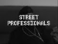 description:  street professionals ent. bring you: 