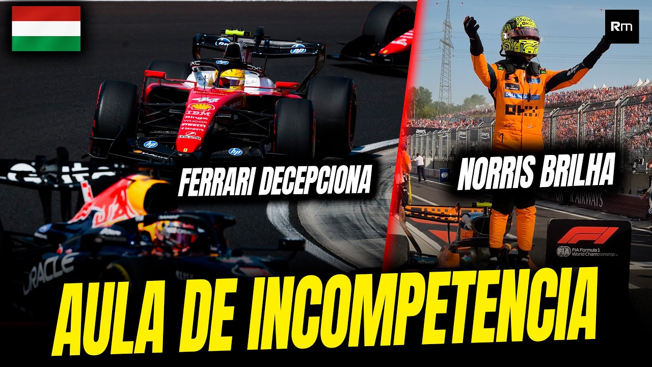 NORRIS VENCE GP HUNGRIA, BATIDA SEM NOÇÃO, KIMI RESSURGE, FERRARI VACILA E ASTON FINALMENTE COMPETE