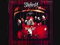 My top ten slipknot songs My top ten slipknot songs