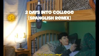 2 DAYS INTO COLLEGE ft MICAH PALACE - (SPANGLISH R