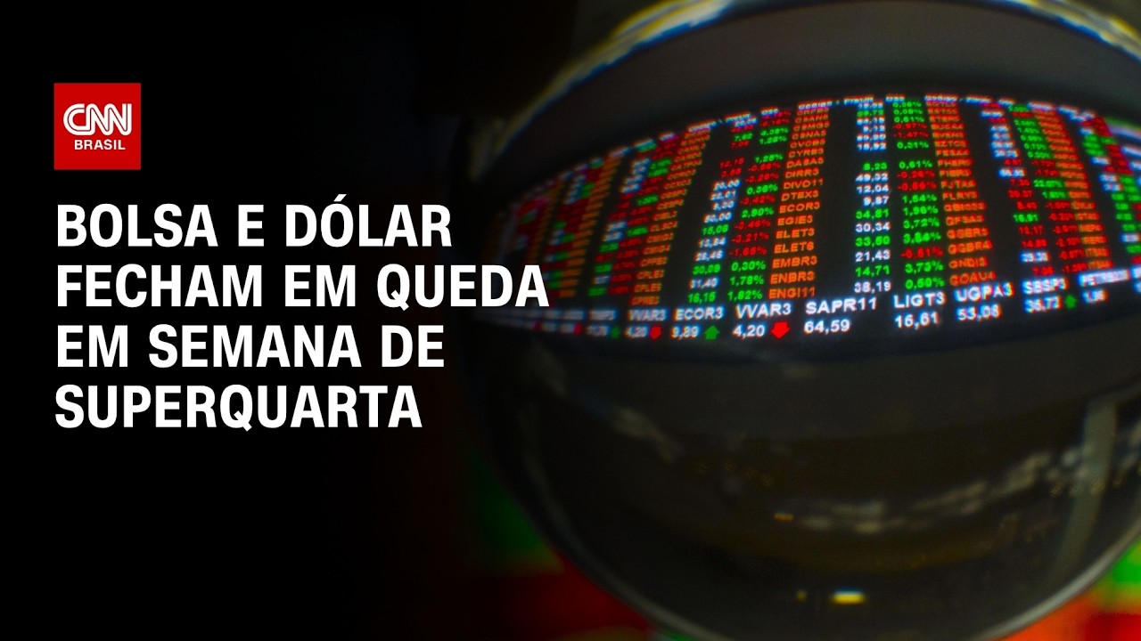 Bolsa e dólar fecham em queda em semana de superquarta e com guerra no radar | CNN 360º