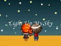 [Series] Light Up My Sky:Part 1