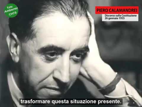 Piero Calamandrei e il discorso sulla Costituzione agli studenti di Milano -26 gennaio 1955