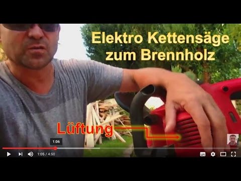 Elektrische Kettensäge: Tipp bei Kauf für Brennholz Sägen. Dolmar, BKS, McCulloch, Bosch Elektro